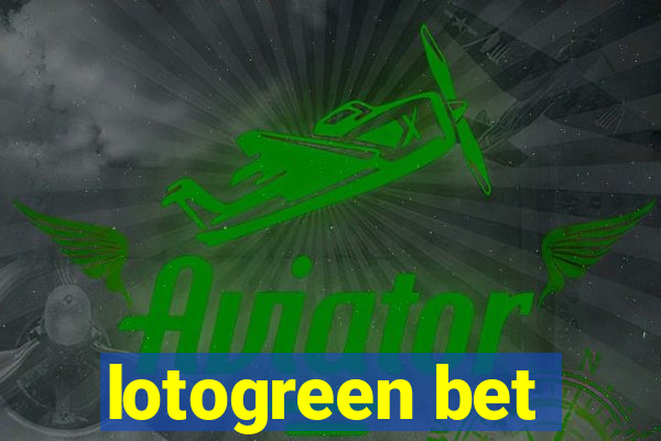 lotogreen bet